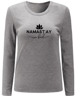Camiseta de Manga Larga para Mujer Namastay in Bed